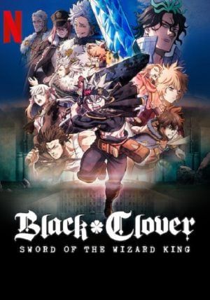 Black Clover Sword of the Wizard King                แบล็คโคลเวอร์ ดาบแห่งจักรพรรดิเวทมนตร์                2023