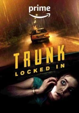 Trunk Locked In                ขังตายท้ายรถ                2024