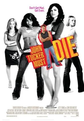 John Tucker Must Die                แผนถอดลาย ยอดชายนายจอห์น ทัคเกอร์                2006