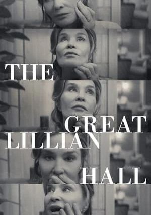 The Great Lillian Hall                                2024