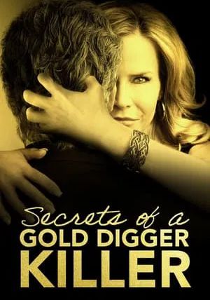 Secrets of a Gold Digger Killer                                2021