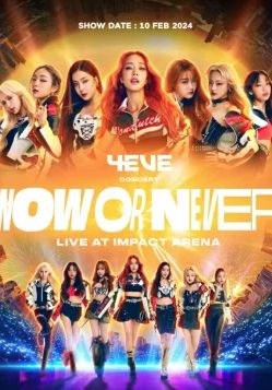 4EVE Concert NOW OR NEVER Live at Impact Arena                                2024