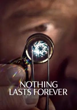 Nothing Lasts Forever                                2022